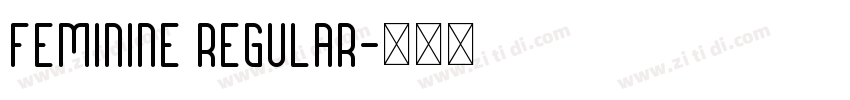 Feminine Regular字体转换